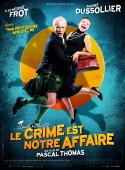 LE CRIME EST NOTRE AFFAIRE - photos