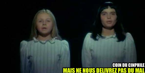 LE COIN DU CINEPHILE : MAIS NE NOUS DELIVREZ PAS DU MAL (JOEL SERIA)