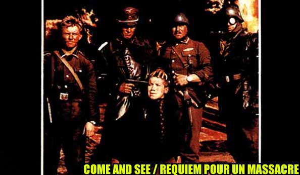 LE COIN DU CINEPHILE : COME AND SEE : REQUIEM POUR UN MASSACRE