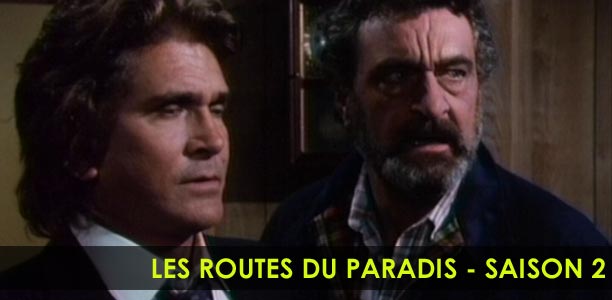 LES ROUTES DU PARADIS - SAISON 2