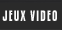 Jeux Video