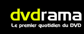 Dvdrama, le premier quotidien du dvd