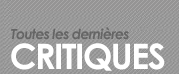derni�res critiques