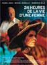 CINE : 24 HEURES DANS LA VIE D'UNE FEMME