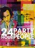 24 HOUR PARTY PEOPLE