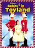 BABES IN TOYLAND