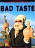 BAD TASTE Z2