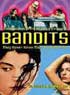 BANDITS