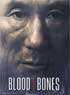 BLOOD AND BONES