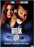BREAK UP