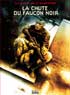LA CHUTE DU FAUCON NOIR - Edition Collector