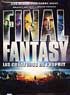 FINAL FANTASY : LES CREATURES DE L'ESPRIT
