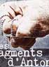LES FRAGMENTS D'ANTONIN