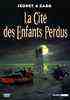 LA CITE DES ENFANTS PERDUS