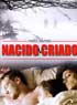 CINE : NACIDO Y CRIADO
