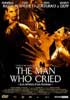 MAN WHO CRIED (THE)