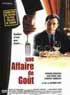 AFFAIRE DE GOUT (UNE)
